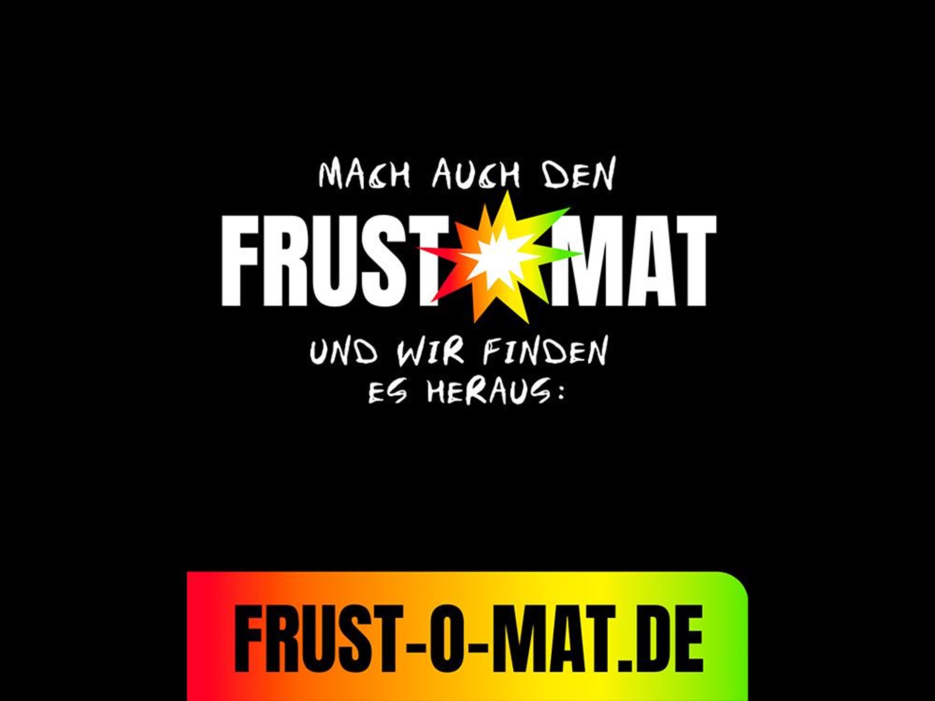 Frust-O-Mat